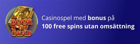 casino bonus inga omsättningskrav  Free spins: 100